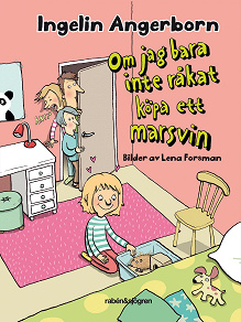 Omslagsbild för Om jag bara inte råkat köpa ett marsvin