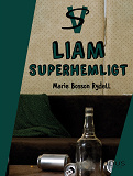 Omslagsbild för Liam : Superhemligt