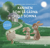 Omslagsbild för Kaninen som så gärna ville somna : en annorlunda godnattsaga