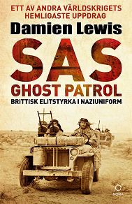 Omslagsbild för SAS Ghost Patrol: brittisk elitstyrka i naziuniform