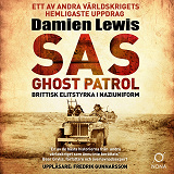 Omslagsbild för SAS Ghost Patrol: brittisk elitstyrka i naziuniform