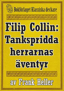Omslagsbild för Filip Collin: De tankspridda herrarnas äventyr. Återutgivning av text från 1919