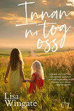 Cover for Innan ni tog oss