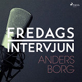 Omslagsbild för Fredagsintervjun - Anders Borg