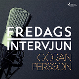 Omslagsbild för Fredagsintervjun - Göran Persson