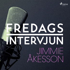 Omslagsbild för Fredagsintervjun - Jimmie Åkesson