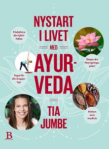 Omslagsbild för Nystart i livet med ayurveda