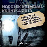 Omslagsbild för Terror på norsk mark – Anders Behring Breiviks attentat
