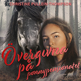 Cover for Övergivna på ponnypensionatet