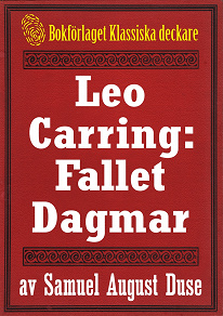 Omslagsbild för Leo Carring: Fallet Dagmar. Återutgivning av text från 1935
