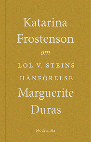 Omslagsbild för Om Lol V. Steins hänförelse av Marguerite Duras