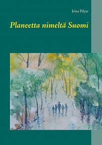 Omslagsbild för Planeetta nimeltä Suomi