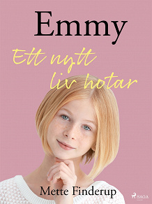 Omslagsbild för Emmy 1 - Ett nytt liv hotar
