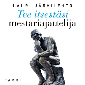 Cover for Tee itsestäsi mestariajattelija