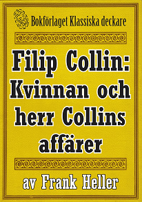 Omslagsbild för Filip Collin: Kvinnan och herr Collins affärer. Återutgivning av text från 1949