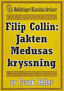 Omslagsbild för Filip Collin: Jakten Medusas kryssning. Återutgivning av text från 1949