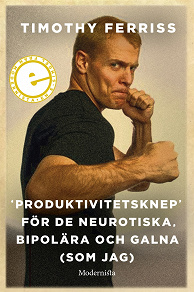 Omslagsbild för »Produktivitetsknep« för de neurotiska, bipolära och galna (som jag)
