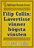 Omslagsbild för Filip Collin: Lavertisse vinner högsta vinsten. Återutgivning av text från 1949