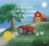 Cover for Traktorn som så gärna ville somna : en annorlunda godnattsaga