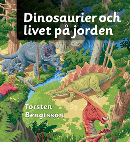 Omslagsbild för Dinosaurier och livet på jorden