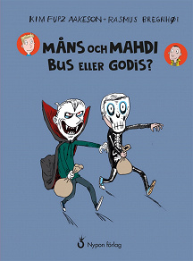 Omslagsbild för Måns och Mahdi Bus eller godis?