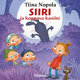 Cover for Siiri ja koppava kaniini