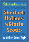 Omslagsbild för Sherlock Holmes: Äventyret med »Gloria Scott» – Återutgivning av text från 1911