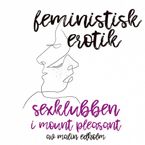 Omslagsbild för Sexklubben i Mount Pleasant - Feministisk erotik