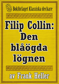 Omslagsbild för Filip Collin: Den blåögda lögnen. Återutgivning av text från 1949