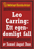 Omslagsbild för Leo Carring: Ett egendomligt fall. Återutgivning av minitext från 1926