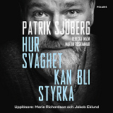 Cover for Hur svaghet kan bli styrka