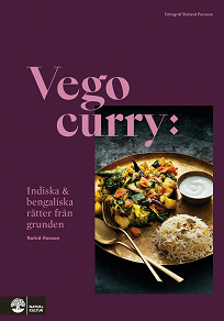 Omslagsbild för Vego curry  : Indisk och bengalisk mat från grunden