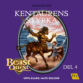 Omslagsbild för Beast Quest - Kentaurens styrka