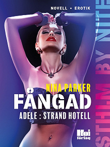Omslagsbild för Fångad - Adele : Strand Hotell S1E9