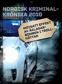 Omslagsbild för Motsatt effekt av åklagarbomben i Trollhättan