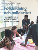 Omslagsbild för Folkbildning och solidaritet: om uppkomsten av folkhögskolans globala engagemang