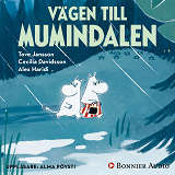 Omslagsbild för Vägen till Mumindalen (från sagosamlingen "Sagor från Mumindalen")