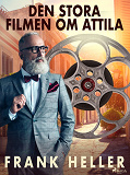 Omslagsbild för Den stora filmen om Attila