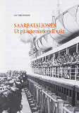 Omslagsbild för Saarbataljonen Ut på internationell vakt