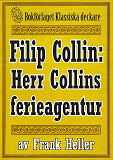 Omslagsbild för Filip Collin: Herr Colins ferieagentur. Återutgivning av text från 1949