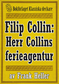 Omslagsbild för Filip Collin: Herr Colins ferieagentur. Återutgivning av text från 1949