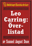 Omslagsbild för Leo Carring: Överlistad. Återutgivning av minitext från 1932.