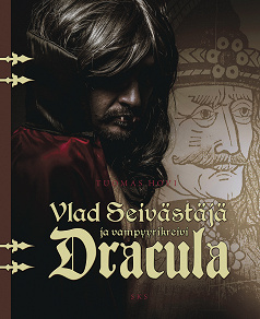 Omslagsbild för Vlad Seivästäjä ja vampyyrikreivi Dracula