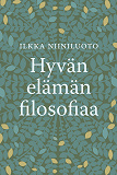 Omslagsbild för Hyvän elämän filosofiaa