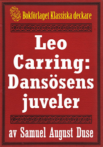 Omslagsbild för Leo Carring: Dansösens juveler. Återutgivning av minitext från 1925
