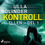 Omslagsbild för Kontroll - Ellen - del 1