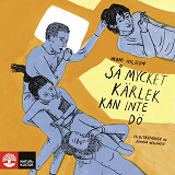 Cover for Så mycket kärlek kan inte dö