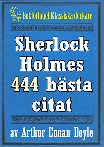 Omslagsbild för Sherlock Holmes 444 bästa citat om brottsbekämpning