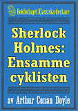 Omslagsbild för Sherlock Holmes: Äventyret med den ensamme cyklisten – Återutgivning av text från 1926