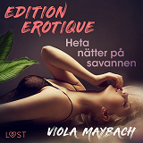 Omslagsbild för Heta nätter på savannen - Edition Érotique 1